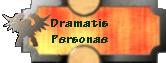 Dramatis
Personae